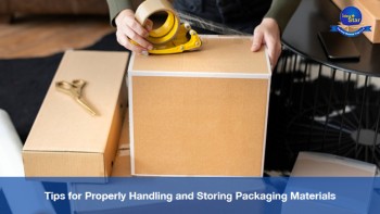 Tips For Properly Handling And Storing Packaging Materials